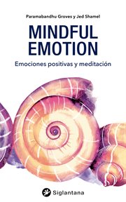 Mindful emotion : a short course in kindness cover image