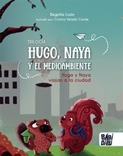 Hugo, naya y el medioambiente cover image