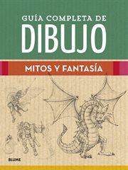 Guía completa de dibujo. mitos y fantasía cover image