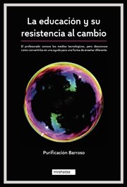 La Educación y Su Resistencia Al Cambio cover image