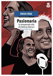 Pasionaria : la vida insperada de Dolores Ibárruri cover image