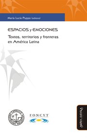 Espacios y emociones. Textos, territorios y fronteras en América Latina cover image