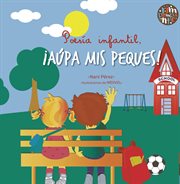 Poesía infantil, ¡aúpa mis peques! cover image