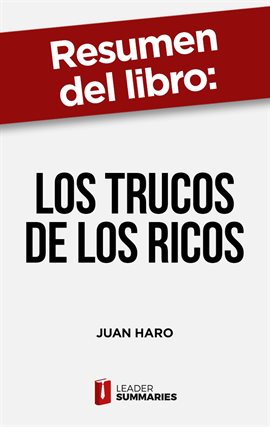 Cover image for Resumen del libro "Los trucos de los ricos" de Juan Haro