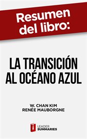 Resumen del libro "la transición al océano azul". Más allá de competir cover image