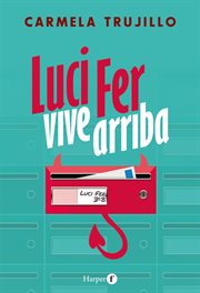 Luci Fer vive arriba cover image