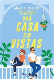Una casa sin vistas. Un libro divertido que satisface ese deseo profundo de venganza cover image