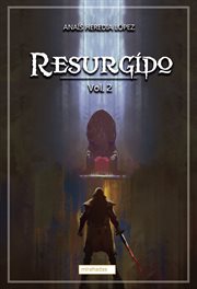 Resurgido, volume 2 cover image