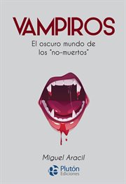Vampiros : mito y realidad de los no-muertos cover image
