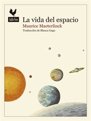 La vida del espacio : Narrativas Gallo Nero cover image