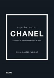 Pequeño libro de Chanel : La historia de la icónica casa de moda cover image