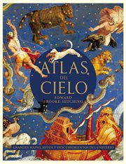 Atlas del cielo : Grandes mapas, mitos y descubrimientos del Universo cover image