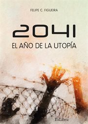 2041, el año de la utopía cover image