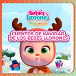 Cuentos de Navidad de los Bebés Llorones (en Castellano) cover image