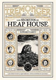 Los secretos de Heap House : Trilogía Iremonger cover image