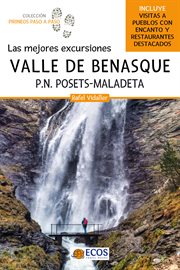 Valle de Benasque : Parque Nacional Posets-Maladeta. Pirineos paso a paso cover image