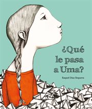 ¿Qué le pasa a Uma? : Español Egalité cover image
