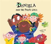 Daniela and the Pirate Girls : Inglés cover image