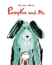 Pumpkin and Me : Inglés cover image