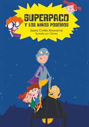 Superpaco y los niños poseídos : Español Superpaco cover image