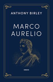 Marco Aurelio : Retrato de un emperador romano y justo cover image