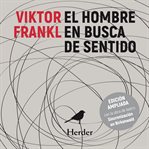 El Hombre En Busca De Sentido cover image