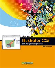 Aprender Illustrator CS5 con 100 ejercicios prácticos cover image