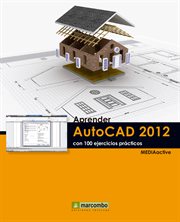 Aprender Autocad 2012 con 100 ejercicios prácticos cover image