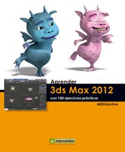 Aprender 3DS Max 2012 con 100 ejercicios prácticos cover image