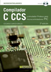 Compilador C CCS y simulador PROTEUS para microcontroladores PIC cover image