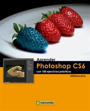 Aprender Photoshop CS6 con 100 ejercicios prácticos cover image