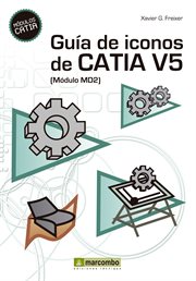 GUIA DE ICONOS DE CATIA V5 (MODULO MD2) cover image