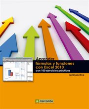 Aprender fórmulas y funciones con excel 2010 con 100 ejercicios prácticos cover image