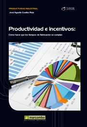 Productividad e incentivos. Cómo hacer que los tiempos de fabricación se cumplan cover image