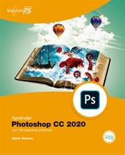 APRENDER PHOTOSHOP CC 2020 CON 100 EJERCICIOS PRACTICOS cover image