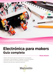 Electrónica para makers. Guía completa cover image