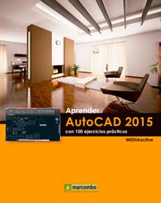 APRENDER AUTOCAD 2015 AVANZADO CON 100 EJERCICIOS PRACTICOS cover image