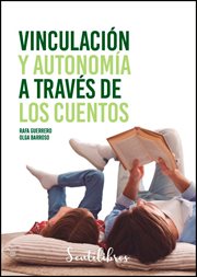 VINCULACION Y AUTONOMIA A TRAVES DE LOS CUENTOS cover image
