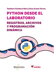 Python desde el laboratorio. Registros, archivos y programación dinámica cover image