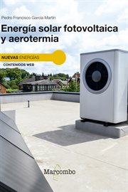 Energía Solar Fotovoltaica Y Aerotermia cover image