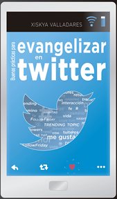Buenas prácticas para evangelizar en twitter cover image