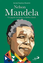 Nelson Mandela : un jugador de damas en Robben Island cover image