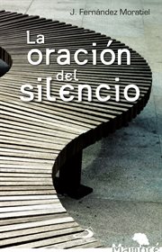 La oración del silencio cover image