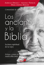 Los ancianos y la biblia. Lectura espiritual de la vejez cover image