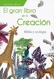 El gran libro de la creación. Biblia y ecología cover image