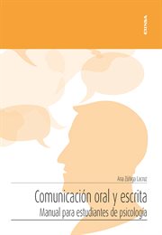 Comunicación oral y escrita. Manual para estudiantes de psicología cover image