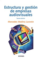 Estructura y gestión de empresas audiovisuales cover image