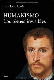 Humanismo. Los bienes invisibles cover image