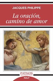 La oración, camino de amor cover image