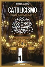 Catolicismo. Viaje al corazón de la fe cover image
